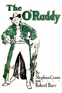 Cover of The O'Ruddy: A Romance — A Closer Reading