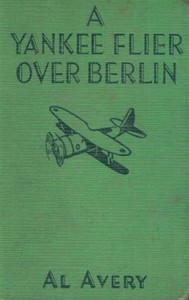 Cover of A Yankee Flier Over Berlin — Text and Context