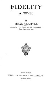 Cover of Fidelity: A Novel — Story, Setti...