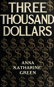 Cover of Three Thousand Dollars — Background and Themes