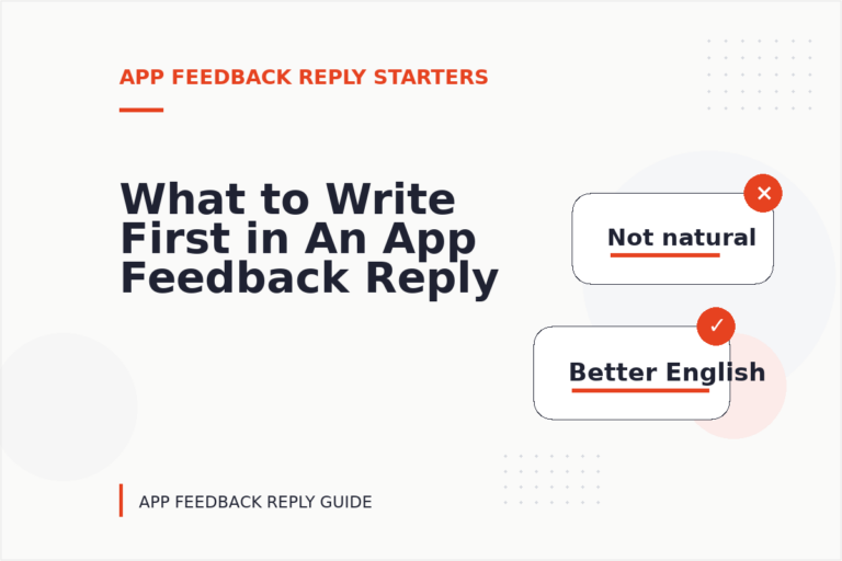 What to Write First in An App Feedback Reply What to Write First in An App Feedback Reply
