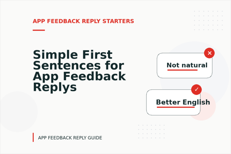 Simple First Sentences for App Feedback Replys