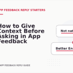 How to Give Context Before Asking in App Feedback Reply English