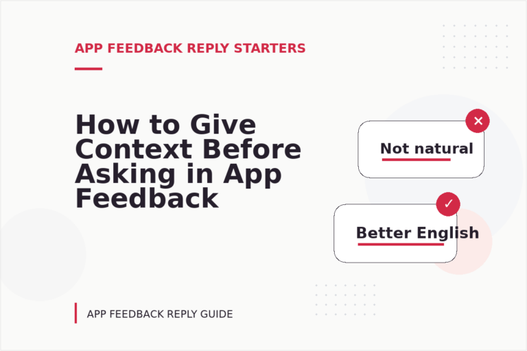 How to Give Context Before Asking in App Feedback Reply English