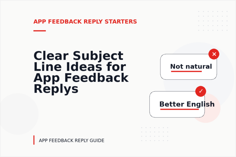 Clear Subject Line Ideas for App Feedback Replys