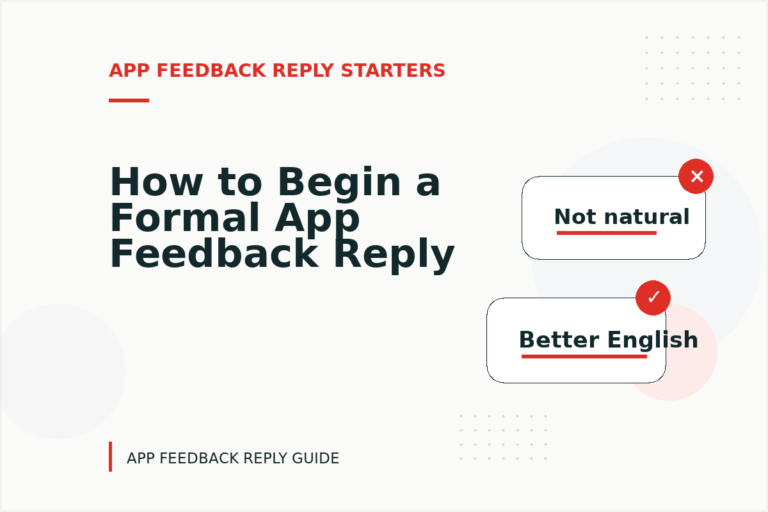 How to Begin a Formal App Feedback Reply