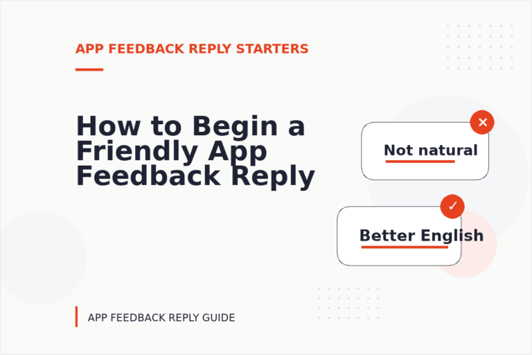 How to Begin a Friendly App Feedback Reply