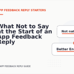 What Not to Say at the Start of an App Feedback Reply