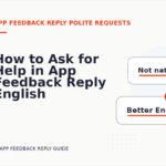 How to Ask for Help in App Feedback Reply English