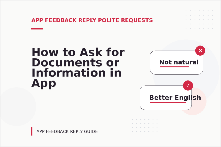 How to Ask for Documents or Information in App Feedback Reply English How to Ask for Documents or Information in App Feedback Reply English
