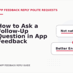 How to Ask a Follow-Up Question in App Feedback Reply English