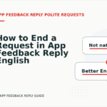 How to End a Request in App Feedback Reply English